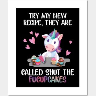 Try My New Recipe Shut The Fucupcakes Funny Unicorn Posters and Art